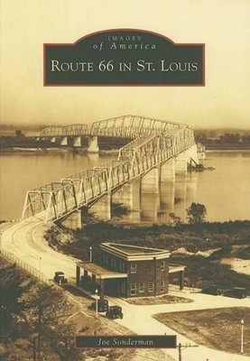 Route 66 in St. Louis by Joe Sonderman (English) Paperback Book