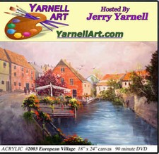 Jerry Yarnell School of Fine Art dvd European Village acrylic painting lesson