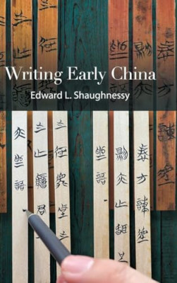 Writing Early China (SUNY series in Chinese Philosophy  - Hardback NEW Shaughnes