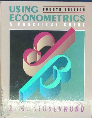 Using Econometrics: A Practical Guide: United States Edition . Studenmund, A. H.