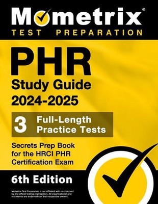 Phr Study Guide 2024-2025 - 3 Full-Length Practice Tests, Secrets Prep Book for 