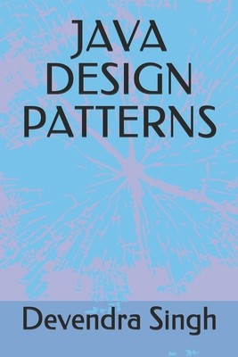 Java Design Patterns by Singh, Devendra