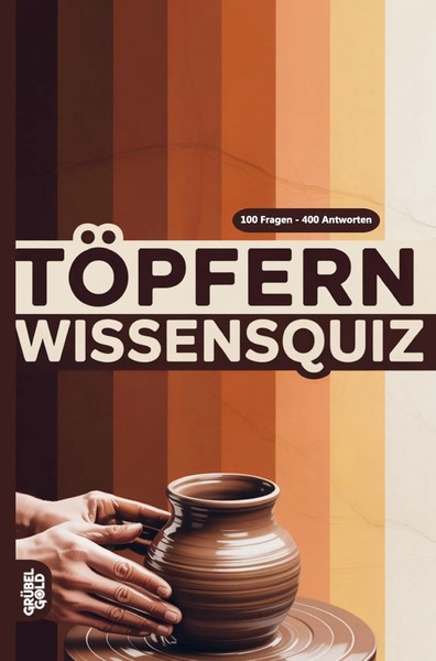 TöPfern Wissensquiz | 100 Quizfragen üBer Das TöPfern RäTsel- Und Ratespiel-image