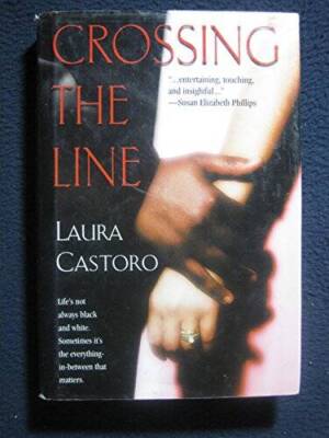 Crossing the Line - Hardcover By Laura Castoro - VERY GOOD