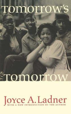 Tomorrow's Tomorrow: The Black Woman, Ladner, Joyce A., 9780803279568