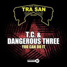 T.C.  Dangerous Three - You Can Do It New  Alliance MOD