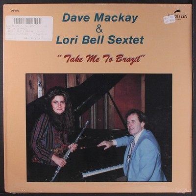 DAVE MACKAY AND LORI BELL SEXTET: take me to brazil DISCOVERY 12'' LP 33 RPM Seal