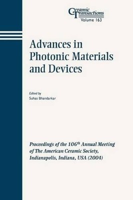 Advances in Photonic Materials and Devices: Proceedings of the 106th Annual Meet