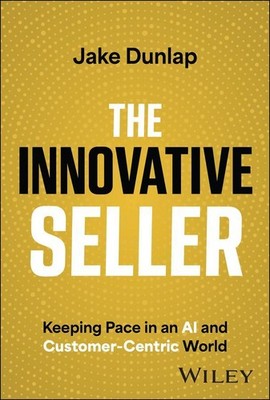 Jake Dunlap / The Innovative Seller9781394180240