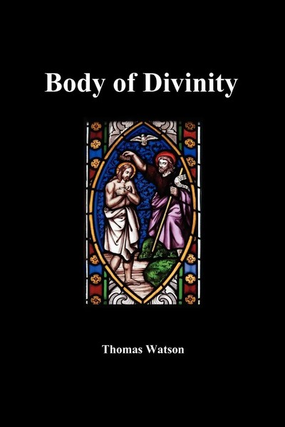Thomas Jr. Watson | A Body Of Divinity | Taschenbuch | Englisch (2010)-image