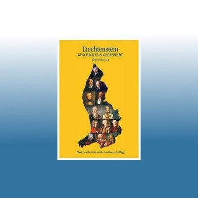 Liechtenstein - Geschichte & Gegenwart | David Beattie