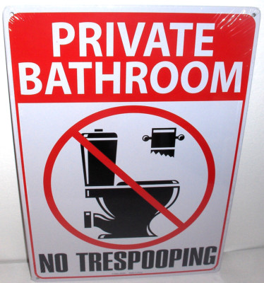 Private Bathroom-No Trespooping`Metal Sign`NEW OLD INVENTORY- FREE SHIP