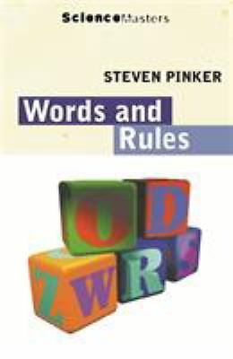 Words and Rules : The Ingredients of Language (Science Masters)