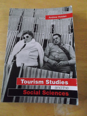 Tourism Studies and the Social Sciences by Andrew Holden (2006, Paperback)