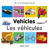 My First Bilingual Book - Vehicles (English-French) | Milet | Englisch | Buch