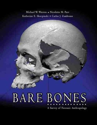 BARE BONES: A SURVEY OF FORENSIC ANTHROP by Michael E Warren Paperback Self Help