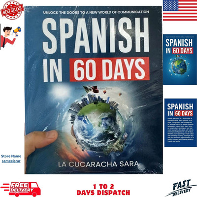 Spanish in 60 Days, Learn Common Slang, Phrases & Conversation Starters...