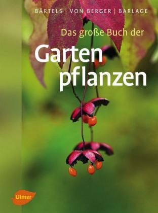 Das Große Buch Der Gartenpflanzen | Gebunden | 9783800178346