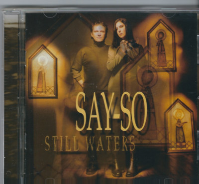 Say-So-Still Waters Enhanced CD Christian Rock/Pop/Folk/Acoustic (NEW)