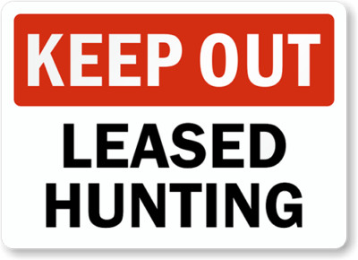 Keep Out Leased Hunting Sign Weatherproof Aluminum 8''x12''