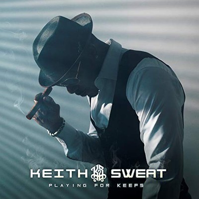 Playing for Keeps [Import], Keith Sweat