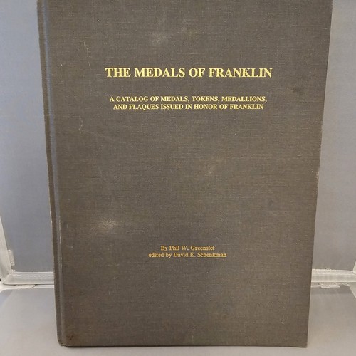 The Medals Of Franklin By Phil W. Greenslet Book 1993 Signed and Inscribed