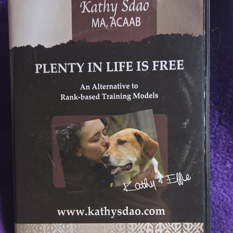 Tawzer Dog Plenty in Life is Free Dog Training DVD Kathy Sdao 700 2012