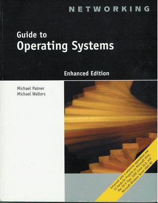 Guide to Operating Systems 2 Sealed Discs Inside Back Cover Enhanced Edition