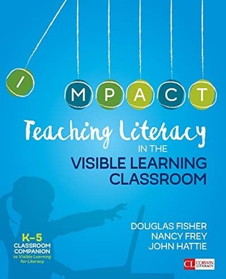 Teaching Literacy in the Visible Learn..., Hattie, John