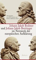 Johann Jakob Bodmer Und Johann Jakob Breitinger Im Netzwerk Der EuropäIschen...