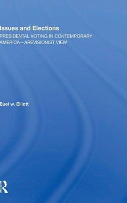 Issues And Elections | Euel W Elliott | Buch | Einband - fest (Hardcover) | 2021
