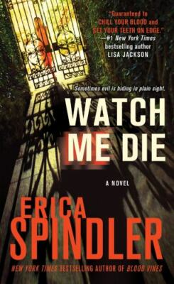 Watch Me Die - Mass Market Paperback By Spindler, Erica - GOOD