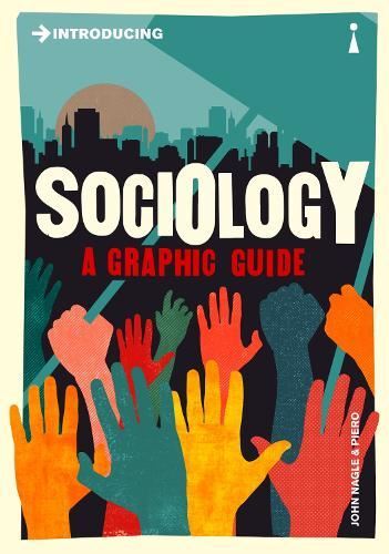 Introducing Sociology. A Graphic Guide