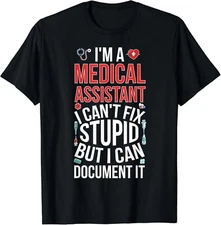 Medical Assistant Funny Med Assistant Gifts Unisex T-Shirt