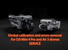 DJI Mini4 Pro and Air 3 drones Gimbal calibration and errors removal SERVICE