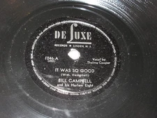 78 rpm BILL CAMPBELL It Was So Good/I'm Just A Fruity Woman Blues Thelma Cooper