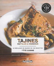 Tajines, Pastillen &amp; Couscous: Das Beste aus Marokko in 100 Rezepten, Ghislai
