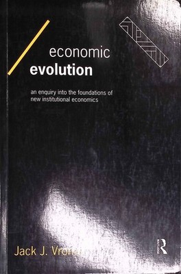 Economic Evolution: An Inquiry into the Foundations of the New Institutional Eco