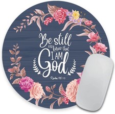 Quote Bible Round Mouse pad - Be Still and 8.66 x inches, Psalm 46:10