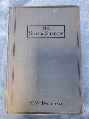 The Silver Shadow By F. W. Boreham 1st pocket edition 1928 