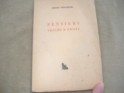 FRECCHIAMI ''PENSIERI VECCHI E NUOVI'' GUANDA 1951 1a EDIZIONE-TREVIGLIO-BERGAMO