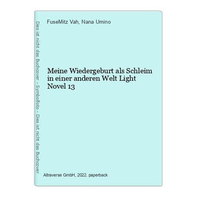 Meine Wiedergeburt als Schleim in einer anderen Welt Light Novel 13 FuseMitz Vah