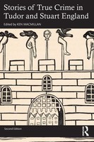 Ken Macmillan | Stories Of True Crime In Tudor And Stuart England | Taschenbuch