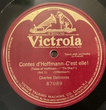 Charles Dalmores – 78 rpm Victor 87089: Contes d’Hoffmann-C’est elle; V+ cond
