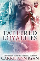 Carrie Ann Ryan | Tattered Loyalties | Taschenbuch | Englisch (2017)