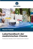 Laborhandbuch Der Medizinischen Chemie Manish Pathak