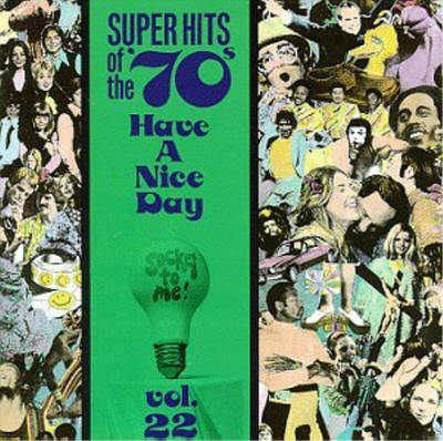 Hits&Hits　1970-1993 Super Hits of the '70s: Have a Nice Day, Vol. 22 by Various