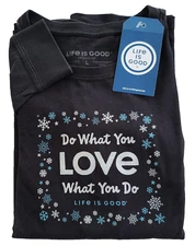 Life Is Good LS Shirt Crusher Tee DO WHAT YOU LOVE SNOW Snowflake 47in Womens L