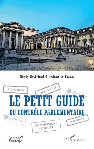 MéLody Mock-Gruet (U. A.) | Le Petit Guide Du ContrôLe Parlementaire | Buch-image
