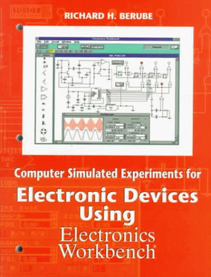 COMPUTER SIMULATED EXPERIMENTS FOR ELECTRONICS DEVICES By R. H. Berube EXCELLENT